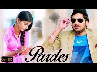 New Punjabi Songs 2015 | PARDES | DILRAJ | Latest New Punjabi Songs 2015