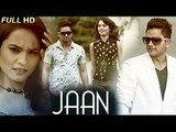 New Punjabi Songs 2015 || JAAN || KULJIT feat. DESI ROUTE || Latest Punjabi Songs 2015