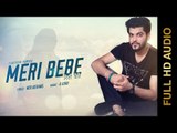 New Punjabi Songs 2015 | MERI BEBE | SANGRAM HANJRA | Punjabi Songs 2015