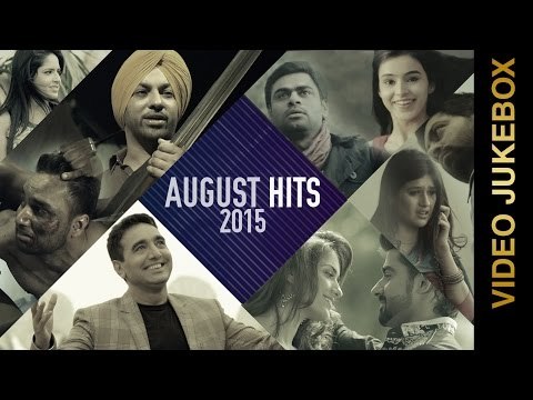 Non Stop Hits of August 2015 | Video Jukebox | New Punjabi Songs 2015 | Latest Punjabi Hits 2015