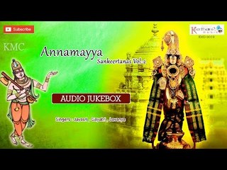 Annamayya  Sankeertanas Vol 2 || Sanskrit Top Latest Devotional Songs || Full Jukebox