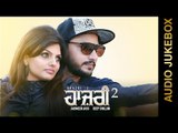 New Punjabi Songs 2015 || HAAZRI-2 || DEEP DHILLON & JAISMEEN JASSI || FULL ALBUM || Punjabi Songs