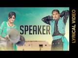 New Punjabi Songs 2016 || SPEAKER || MINTU DHURI & MISS POOJA || LYRICAL VIDEO