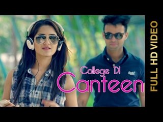 New Punjabi Songs 2015 | COLLEGE DI CANTEEN | SUKHA DELHI WALA | Punjabi Songs 2015