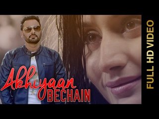 New Punjabi Songs 2015 || AKHIYAAN BECHAIN || NACHHATAR GILL || Punjabi Songs 2015