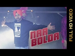 Punjabi Songs 2016 | NAA BOLDA | Manna Banwait feat. Charan Banwait | SAVI B CREATIONS | FULL HD