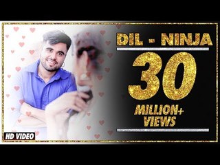 DIL || NINJA || Valentines Special || New Punjabi Songs 2016 || FULL HD || AMAR AUDIO