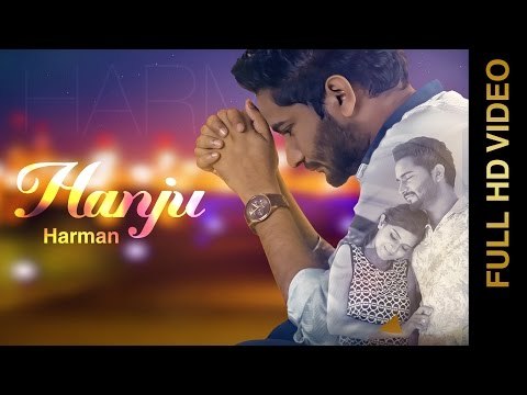 New Punjabi Songs 2016 || HANJU || HARMAN || Punjabi Sad Songs 2016