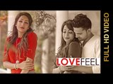LOVE FEEL (Video Song) || NIKKU SINGH || Hindi Romantic Songs 2016 || AMAR AUDIO