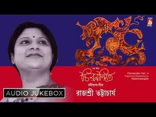 Chiranandita (Part – Ii) || Rajashree Bhattacharya || RABINDRA SANGEET || Bhavna Records