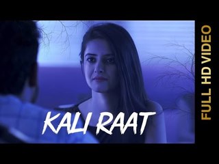 New Punjabi Songs 2016 || KALI RAAT || MOHIT SAINI || Punjabi Songs 2016