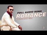 ROMANCE || NACHHATAR GILL || New Punjabi Songs 2016 || HD AUDIO