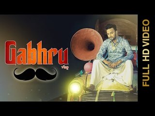 GABHRU (Full Video) || HARVI || New Punjabi Songs 2016 || AMAR AUDIO