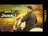 DADE DI DUNALI (Trailer) || PARDEEP SRAN || Latest Punjabi Songs 2016 || Releasing On 13-10-2016