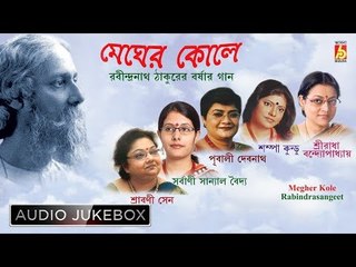 Megher Kole | Rainy Season Songs of Tagore | Rabindra Sangeet Jukebox | Bhavna Records