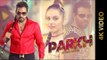 PARKH (Full 4K Video) || KANTH KALER || New Punjabi Songs 2016 || AMAR AUDIO