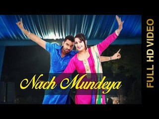 NACH MUNDEYA (Full Video) || SURINDER MAAN & KARAMJIT KAMMO || New Punjabi Songs 2016