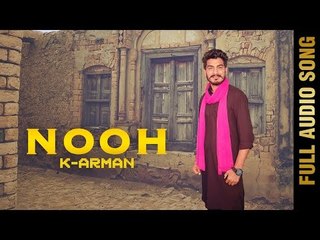 NOOH (Full Audio Song) || K ARMAN || New Punjabi Songs 2016 || AMAR AUDIO