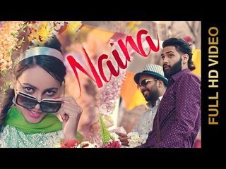 NAINA (Full Video) || KEVIN MALAIYA Feat RANDY J || Latest Punjabi Songs 2016 || AMAR AUDIO