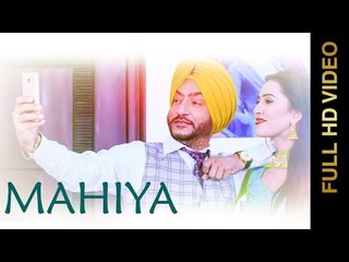 MAHIYA (Full Video) || HARINDER SANDHU || Latest Punjabi Songs 2016 || AMAR AUDIO