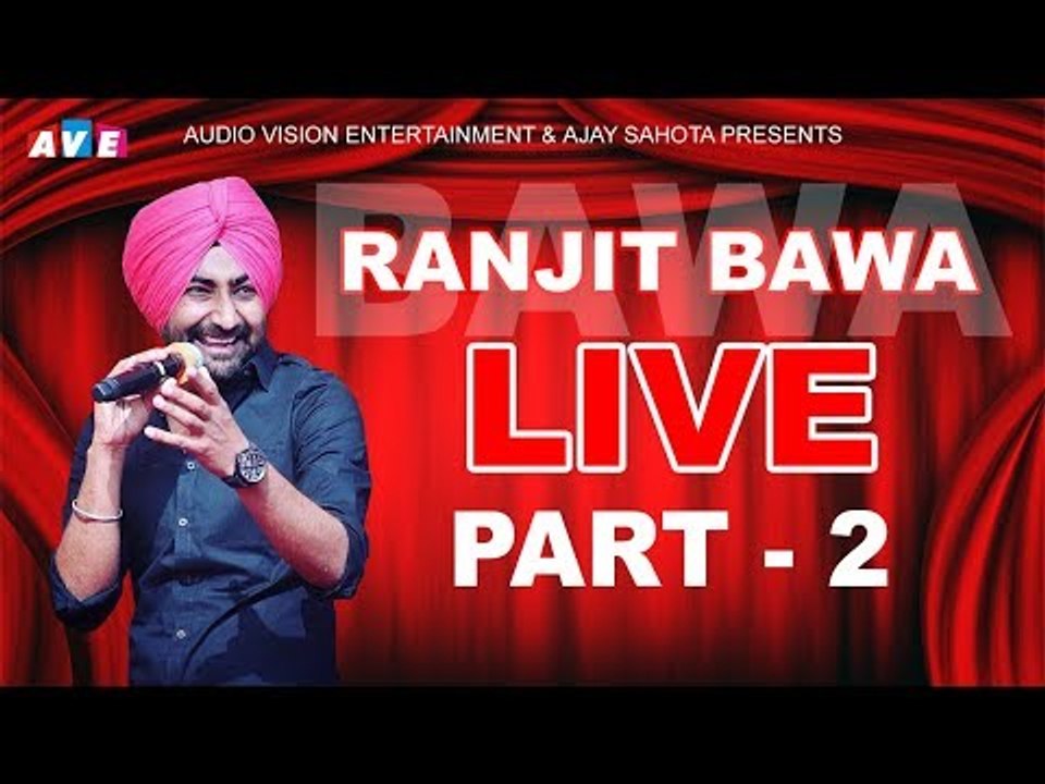RANJIT BAWA LIVE PERFORMANCE PART 2