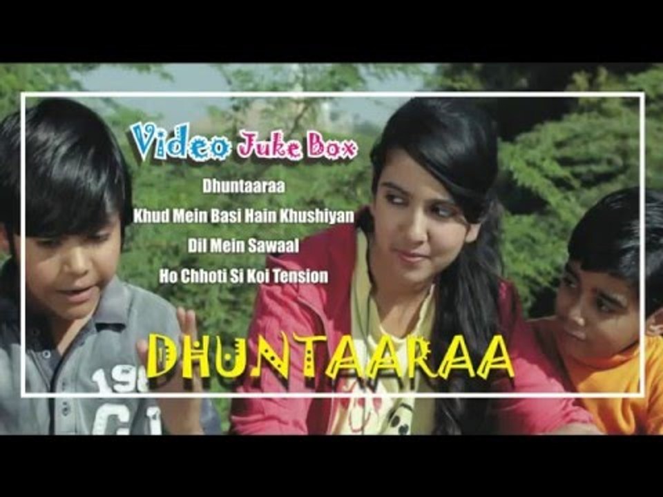 Dhuntaaraa | Video Jukebox | Full Songs