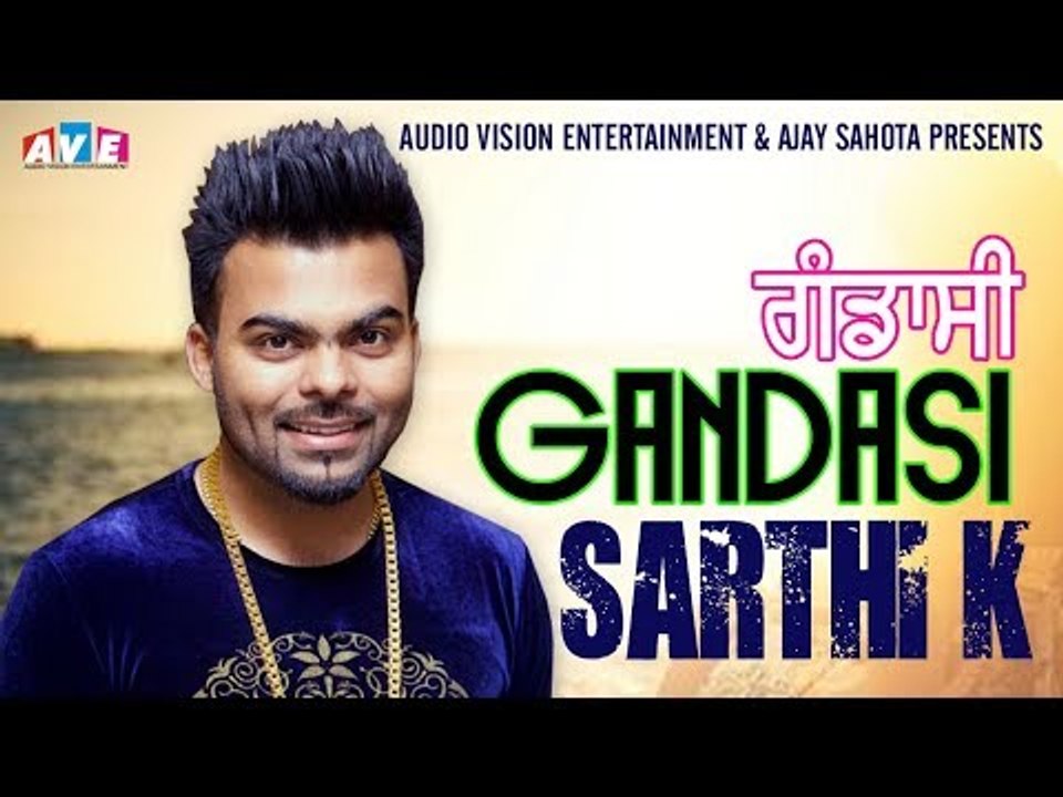 Latest Song 2018 || Gandasi || Sarthi K