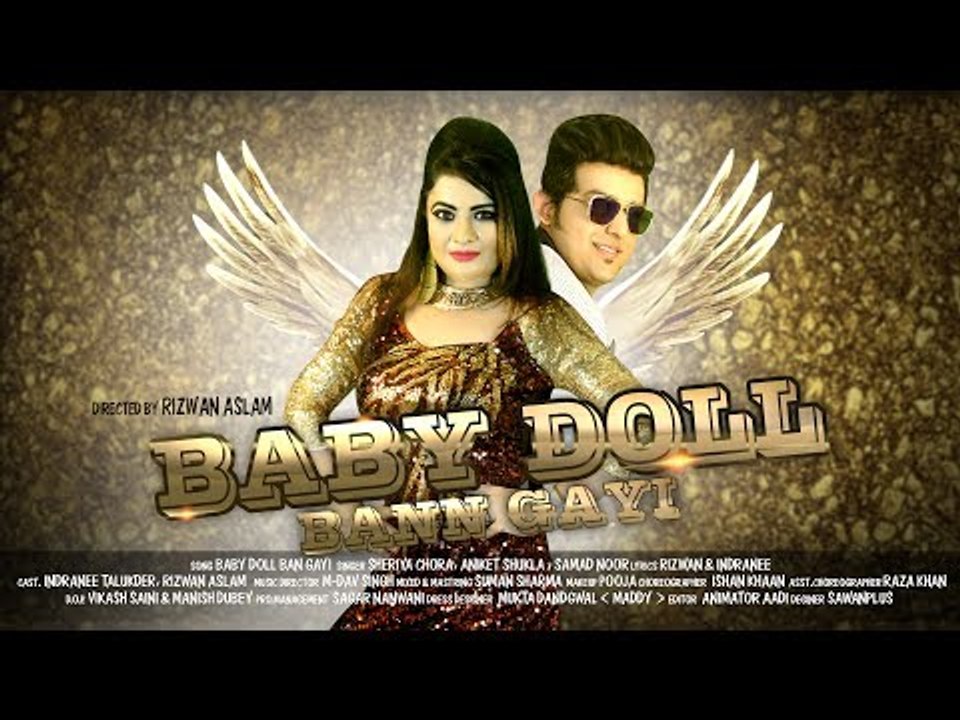 Baby Doll Bann Gayi | Full Video Song | Indranee Talukder, Rizwan Aslam