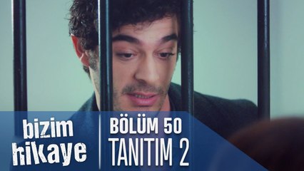 Bizim Hikaye 50. Bölüm 2. Tanıtımı