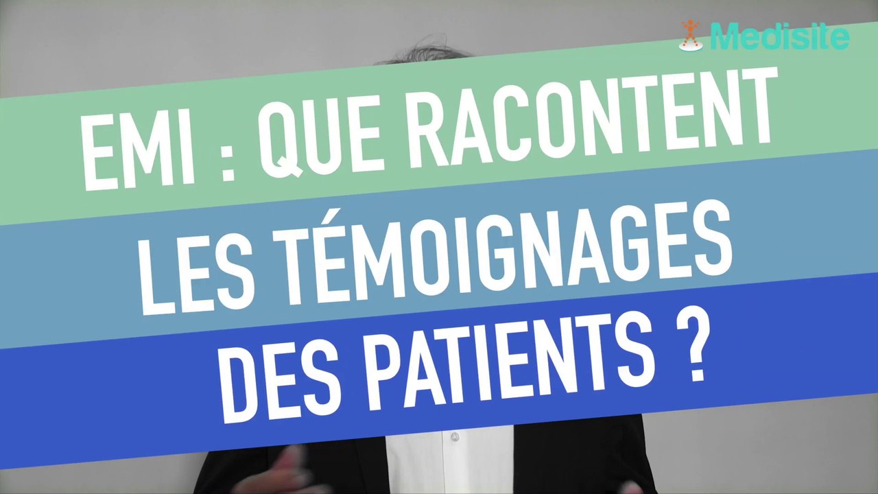 Expériences de Mort Imminente (EMI) : que racontent les témoignages des patients ? Les réponses du Dr Charbonier