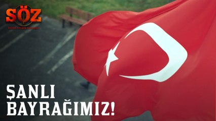 Söz | 62.Bölüm - Şanlı Bayrağımız!