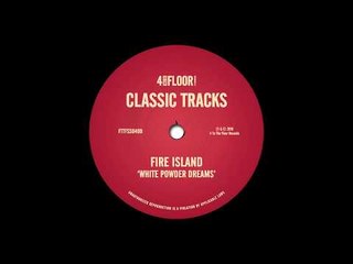 Fire Island - 'White Powder Dreams (The Hot 'N' Spycy Beats)'