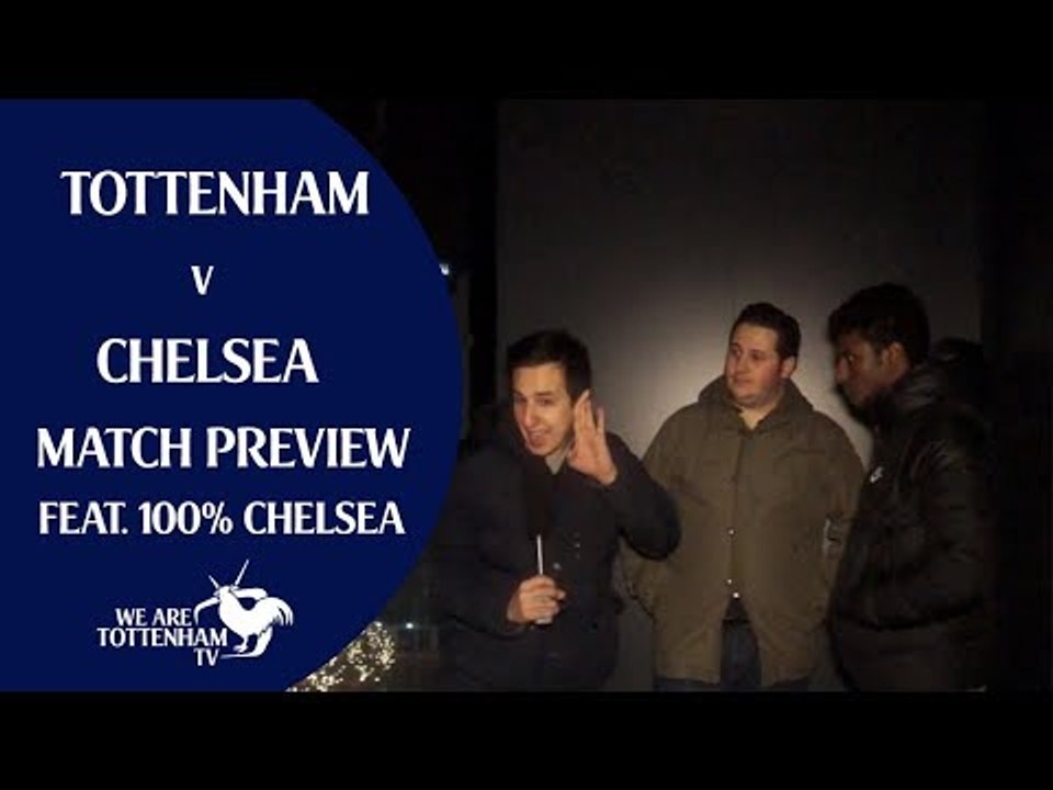 Tottenham V Chelsea | Feat. 100% Chelsea | Matc...