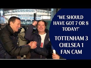 Tottenham 3 Chelsea 1 | "We Should Have Got 7 Or 8 Today!" | Fan Cam