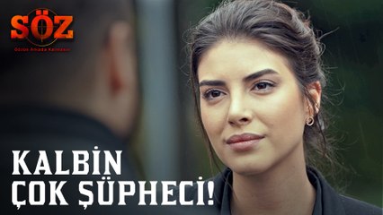 Söz | 62.Bölüm - Kalbin Çok Şüpheci!