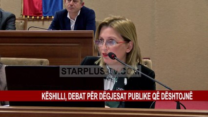 KËSHILLI, DEBAT PËR DËGJESAT PUBLIKE QË DËSHTOJNË