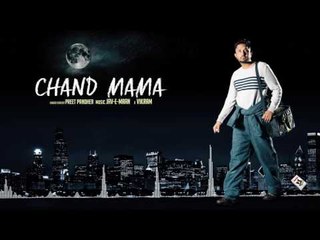 CHAND MAMA (Full Audio Song) || PREET PANDHER || New Punjabi Songs 2017
