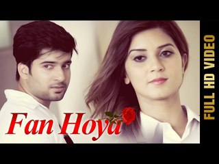 FAN HOYA (Full Video) || PREET RAI || Propose Day Special | Latest Punjabi Songs 2017