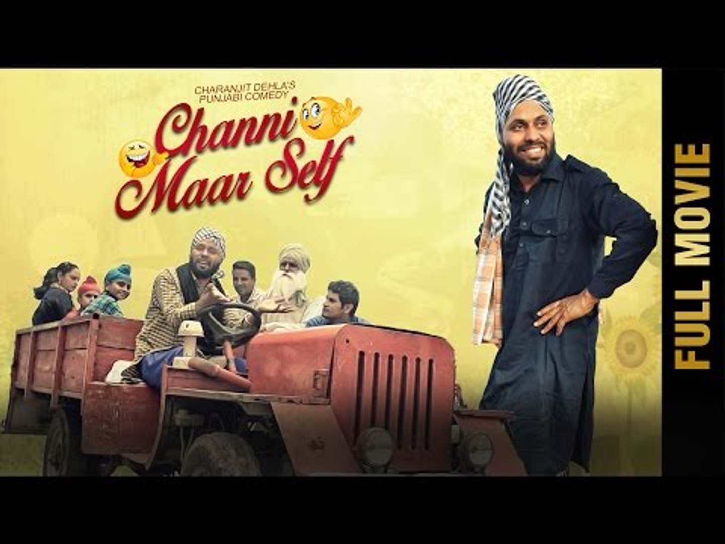 New Punjabi Movie - CHANNI MAAR SELF | Full Movie | Latest Punjabi Comedy  Movies 2017 - video Dailymotion