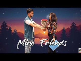 MINE FRIENDS (Motion Poster) | MANPREET CHERA | New Punjabi Songs 2017