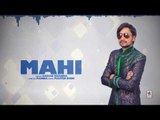 MAHI (Full Audio) | KARAN KHANNA | Latest Punjabi Songs 2017 | AMAR AUDIO