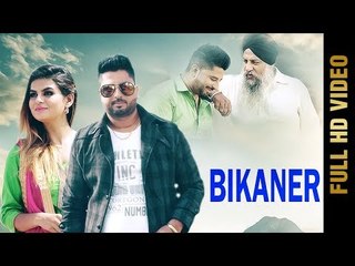 Bikaner (Full Song) | Jinder Khanpuriya | Latest Punjabi Songs 2017 | AMAR AUDIO