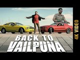 BACK TO VAILPUNA (Full 4K Video) | JD BRAR | New Punjabi Songs 2017 | AMAR AUDIO