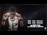 DIL DA HAAL (Full Song) | BHUSHAN SAHOTA | Latest Punjabi Songs 2017 | AMAR AUDIO