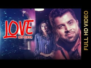 LOVE HO GAYA (FULL VIDEO) | HASSAN ALI | New Punjabi Songs 2018 | AMAR AUDIO