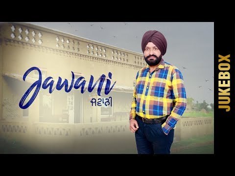 JAWANI (Full Album) | RK SIDHU, BEANT BABLI & PALI SIDHU | New Punjabi Songs 2018 | AMAR AUDIO