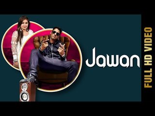 JAWAN (Full Video) | SUNNY J TAKHAR & GUDDU WADHWA | New Punjabi Songs 2018 | AMAR AUDIO