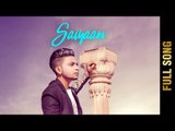 SAIYAAN (FULL VIDEO ) | SHEHZADA AKASH | New Punjabi Songs 2018 | AMAR AUDIO