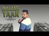 MALANG YAAR (Full Song) | QAVI | LATEST PUNJABI SONGS 2018 | AMAR AUDIO