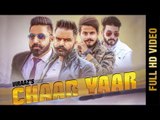 CHAAR YAAR  (FULL VIDEO) | VIRAAZ | New Punjabi Songs 2018 | AMAR AUDIO